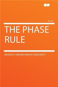 The Phase Rule
