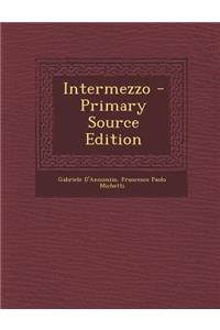 Intermezzo - Primary Source Edition