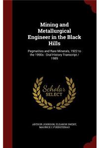 Mining and Metallurgical Engineer in the Black Hills