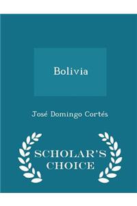 Bolivia - Scholar's Choice Edition