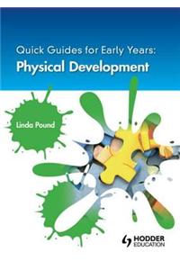 Quick Guides for Early Years: Physical Development