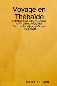 Voyage En Thebaide