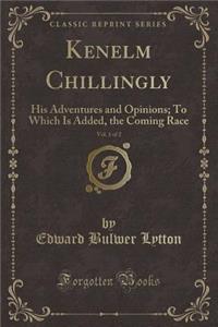 Kenelm Chillingly, Vol. 1 of 2