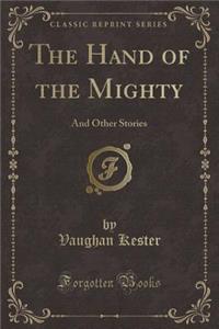 The Hand of the Mighty