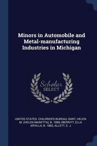 Minors in Automobile and Metal-manufacturing Industries in Michigan