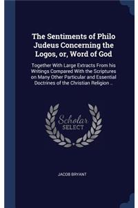 The Sentiments of Philo Judeus Concerning the Logos, or, Word of God