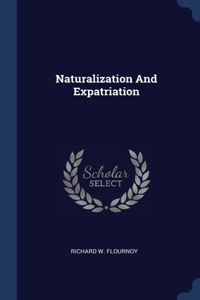 Naturalization And Expatriation