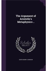 The Argument of Aristotle's Metaphysics ..