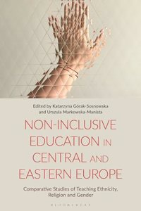 Non-Inclusive Education in Central and Eastern Europe