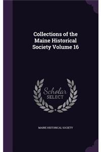 Collections of the Maine Historical Society Volume 16