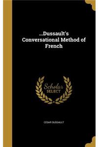 ...Dussault's Conversational Method of French