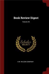 Book Review Digest; Volume 45