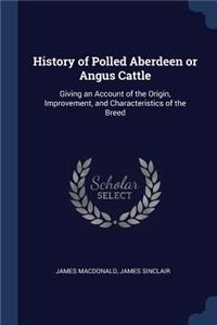 History of Polled Aberdeen or Angus Cattle