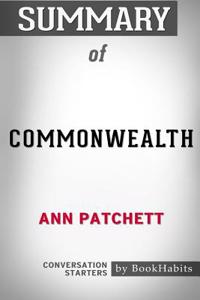 Summary of Commonwealth by Ann Patchett