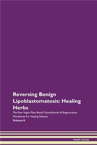 Reversing Benign Lipoblastomatosis