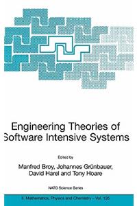Engineering Theories of Software Intensive Systems