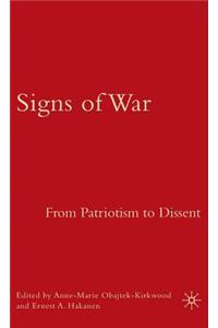Signs of War: From Patriotism to Dissent