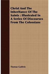 Christ and the Inheritance of the Saints