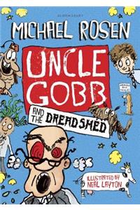 Uncle Gobb and the Dread Shed