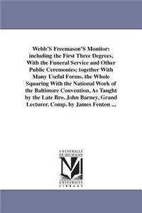 Webb'S Freemason'S Monitor