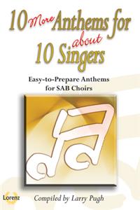 10 More Anthems For About 10 Singers