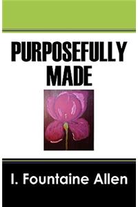 Purposefully Made