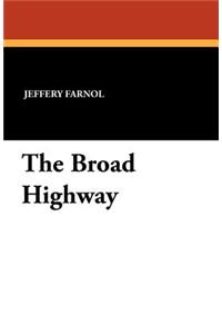 The Broad Highway