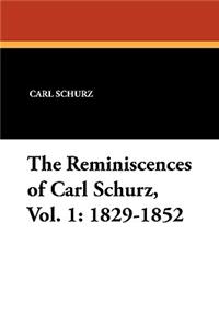 The Reminiscences of Carl Schurz, Vol. 1