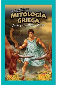 Mitología Griega: Jasón Y El Vellocino de Oro (Greek Mythology: Jason and the Golden Fleece)