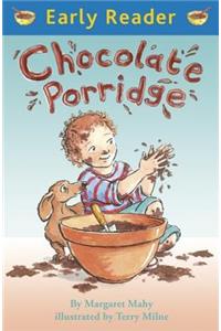 Early Reader: Chocolate Porridge