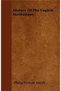 History of the English Institutions