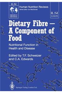 Dietary Fibre -- A Component of Food