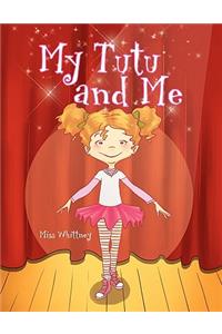 My Tutu and Me