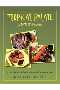 Tropical Palate Taste of Jamaica