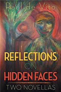 Reflections on Hidden Faces
