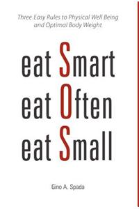 Eat Smart, Eat Often, Eat Small