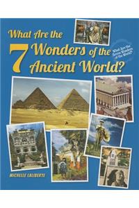 What Are the 7 Wonders of the Ancient World?