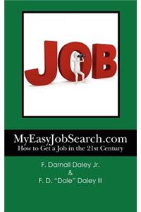 MyEasyJobSearch.com: How to Get a Job in the 21st Century
