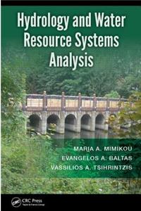 Hydrology and Water Resource Systems Analysis