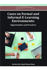 Cases on Formal and Informal E-Learning Environments