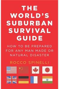 World's Suburban Survival Guide