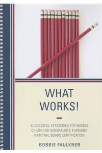 What Works!