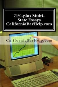 71%-plus Multi-State Essays CaliforniaBarHelp.com