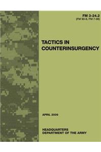 Tactics in Counterinsurgency (FM 3-24.2 / 90-8 / 7-98)