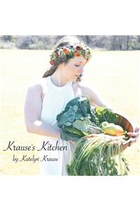Krause's Kitchen, Volume 1
