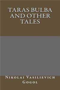 Taras Bulba and Other Tales