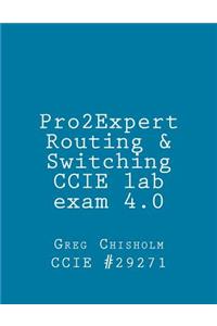 Pro2Expert CCIE R&S lab 4.0