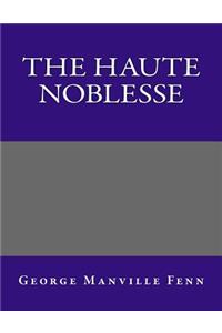 The Haute Noblesse