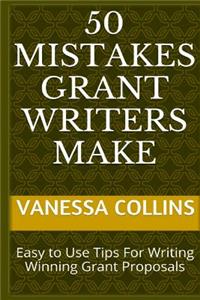 50 Mistakes Grant Writers Make