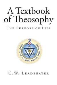 A Textbook of Theosophy